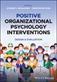Positive Organizational Psychology Interventions: Design and Evaluation